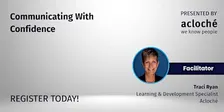 Lunch and Learn: Communicating With Confidence