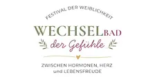 WechselBAD der Gefühle - Das Festival der Weiblichkeit