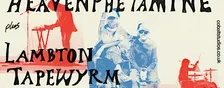 Fresh Thursday // Heavenphetamine + Lambton Tapewyrm
