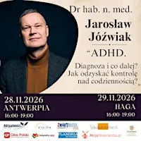 Dr hab. n. med. Jarosław Jóźwiak: ADHD. Diagnoza i co dalej?