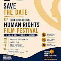 Human Trafficking - 6th GHRD Human Rights Film Festival
