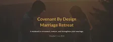 Covenant By Design Marriage Retreat