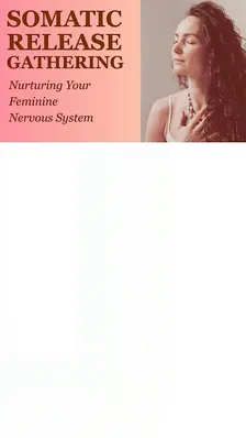 Somatic Release Gathering for Women