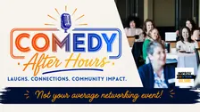 Comedy After Hours - Not Your Average Networking Event!