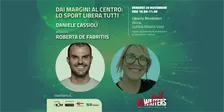 DAI MARGINI AL CENTRO: LO SPORT LIBERA TUTTI