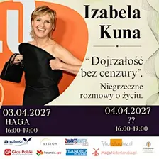 Izabela Kuna w Hadze! "Dojrzałość bez cenzury. Niegrzeczne rozmowy o życiu"