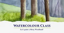 Discover Watercolour Painting – Let's Paint a Misty Woodland