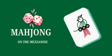 Mahjong on the Mezzanine! OCT 20TH! - INTER/ADV DATE ONLY!