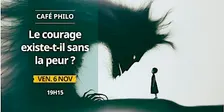 Café philo — Le courage existe-t-il sans la peur ?