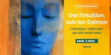 Atelier-conférence — Ose l'intuition, suis ton Daïmon