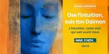 Atelier-conférence — Ose l'intuition, suis ton Daïmon