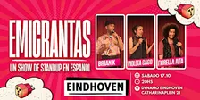EMIGRANTAS: Stand-up 100% en Español en EINDHOVEN