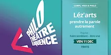 Corps, voix & philo — Lez'arts : Faire semblant / Être vrai