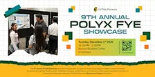 9th Annual Fall PolyX FYE Showcase