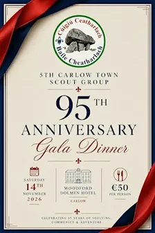 5th Carlow Town Scouts 95th Anniversary Gala Dinner