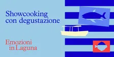 Showcooking con lo chef Max Sabinot @ Marano Lagunare