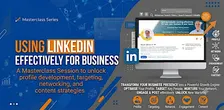 Using LinkedIn effectively for Business