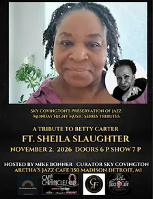A Tribute to Betty Carter ft. Sheila Slaughter