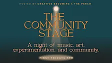 Community Stage: Our Monthly Open Mic