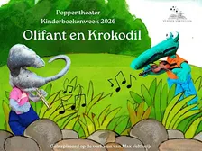 Poppenvoorstelling Olifant en Krokodil (Voorstelling 1)