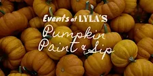Lyla's Pumpkin Paint & Sip