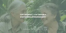 Conferència: Jane Goodall i Lynn Margulis, científiques revolucionàries