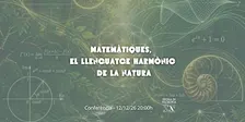 Conferència: Matemàtiques, el llenguatge harmònic de la natura