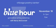 Chicago Poetry Center's Blue Hour Generative Workshop