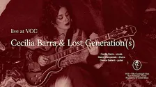 Cecilia Barra & Lost Generation(s) at VCC - show 2