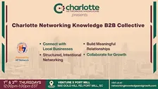 Charlotte Networking Knowledge B2B Collective (Powered by H7 Network)