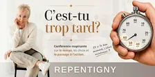Conférence: "C'est-tu trop tard?" (Lyne Lafrenière)