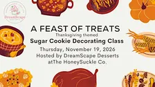 Cookie Decorating Class with DreamScape Desserts - A Feast of Treats
