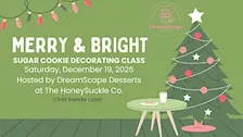 Cookie Decorating Class with DreamScape Desserts - Merry & Bright