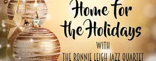 Home for the Holidays with the Ronnie Leigh Jazz Quartet at the 443