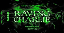 RAVING CHARLIE: Hard Techno / Rave