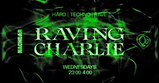 RAVING CHARLIE: Hard Techno / Rave