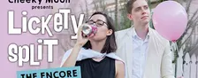Cheeky Moon presents “Lickety Split” (sketch comedy)