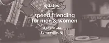 NJ | Speed Friending | Ages 30 - 44 | SOMERVILLE