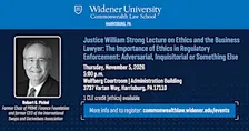 Justice William Strong Lecture on Ethics and the Business Lawyer