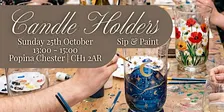 Sip & Paint: Candle Holders