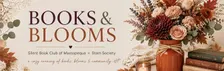 Books & Blooms: A Silent Book Club and Stem Society Experience