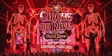Cirque Du Rave: The Freakshow - Montreal