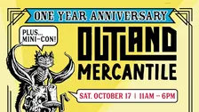 One Year Anniversary & Mini-Con at Outland Mercantile