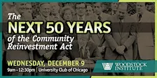 The Next 50 Years of the Community Reinvestment Act