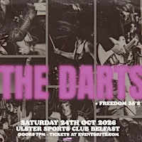 The Darts + Freedom 35's at Ulster Sports Club Belfast 24/10/26