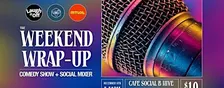 SUNDAY WEEKEND WRAP-UP | Social Mixer + Comedy Show in Montreal - Dec. 6