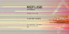 Refuge Saturday: Floating Points