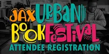 JAX Urban Book Festival 2027 - Attendee Registration