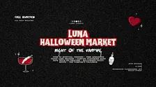 Luna Halloween Market | Spooky Vendors, Mocktails & Vampire Fun!