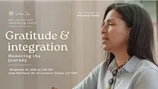Gratitude & Integration: Honoring the Journey
